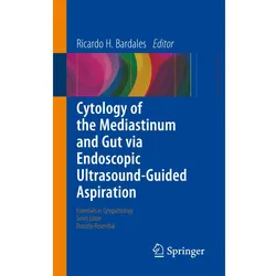 Cytology of the Mediastinum and Gut Via Endoscopic Ultrasound-Guided Aspiration, Fachbücher von Ricardo H. Bardales