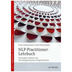 NLP-Practitioner-Lehrbuch, Sachbücher von Petra Dannemeyer, Ralf Dannemeyer