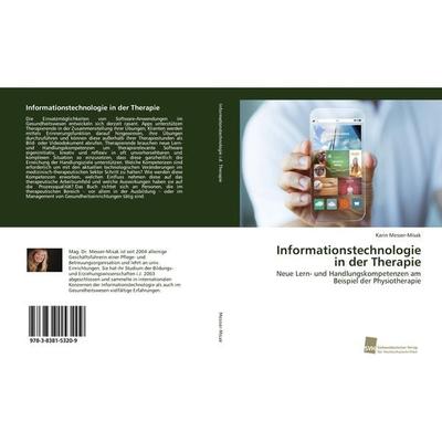 Informationstechnologie in der Therapie, Taschenbuch von Karin Messer-Misak, Südwestdeutscher Verlag für Hochschulschriften, 978-3-8381-5320-9