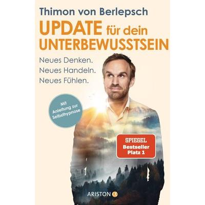 Update für dein Unterbewusstsein, Taschenbuch von Thimon Berlepsch,Lisa Bitzer, Ariston, 978-3-424-20226-7