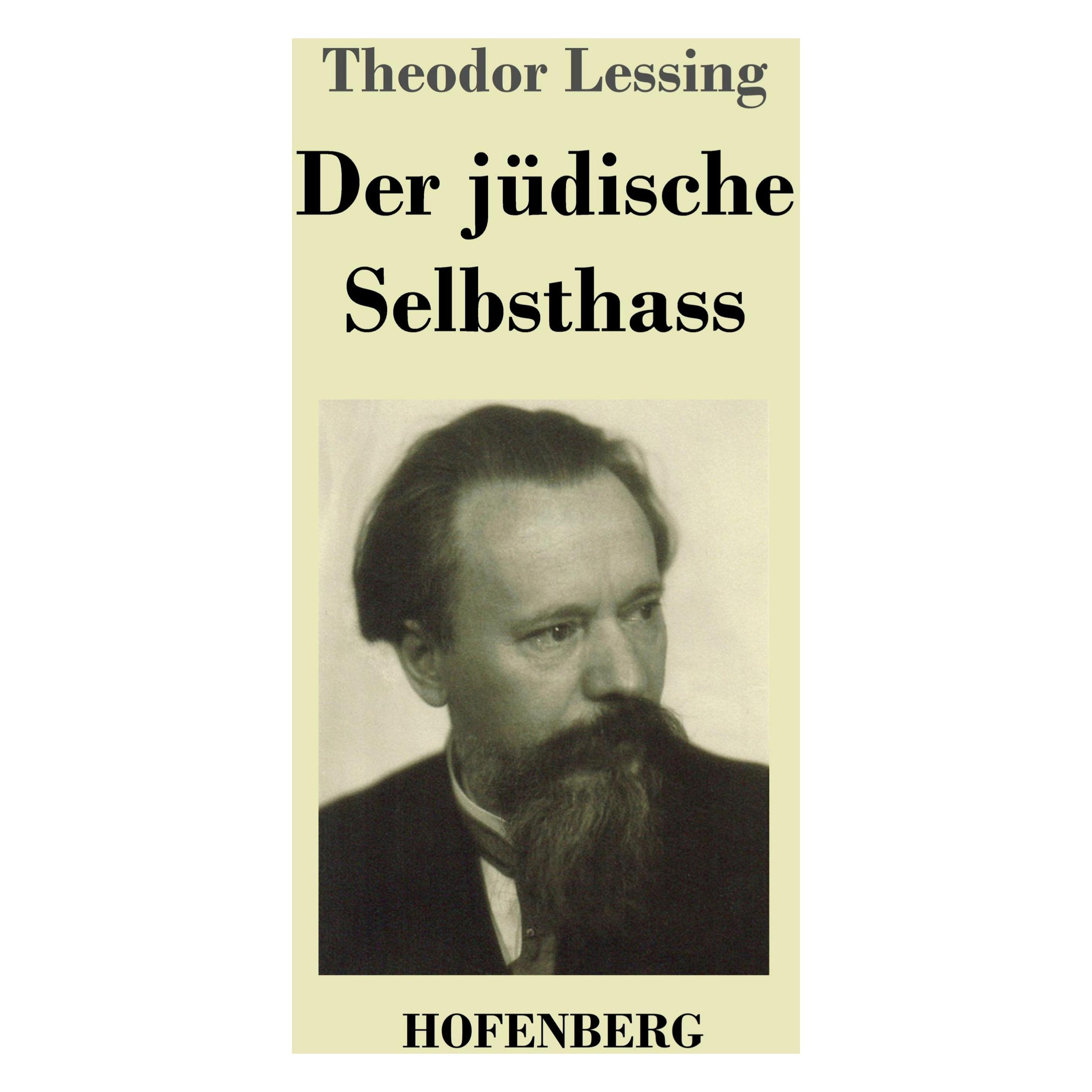 Henricus - Edition Deutsche Klassik Der jüdische Selbsthass (Deutsch, Softcover, Theodor Lessing) (56969552)