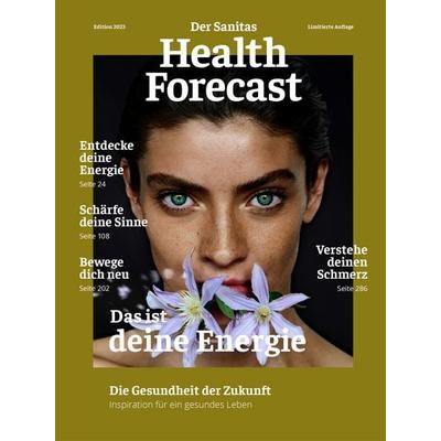 Das ist deine Energie – Die Gesundheit der Zukunft, Gebundene Ausgabe von Sanitas Health Forecast, Wörterseh, 978-3-03763-144-7