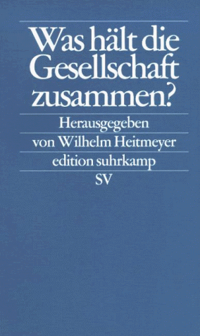 Wilhelm Heitmeyer - Was hält die Gesellschaft zusammen? - Preis vom 11.10.2026 15:43:13 h