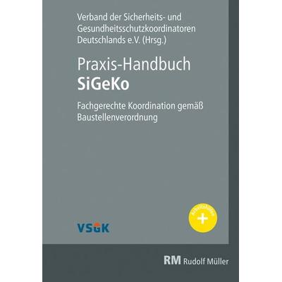 Praxis-Handbuch SiGeKo, Gebundene Ausgabe von Friedhelm Kring,Guido Meyer, RM Rudolf Müller Medien GmbH & Co. KG, 978-3-481-03942-4