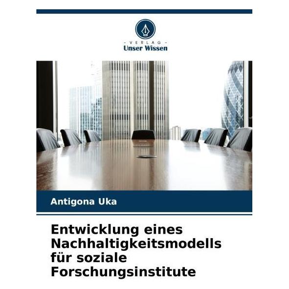 Umbreit Entwicklung eines Nachhaltigkeitsmodells für soziale Forschungsinstitute (Deutsch, Softcover, Antigona Uka) (69136444)