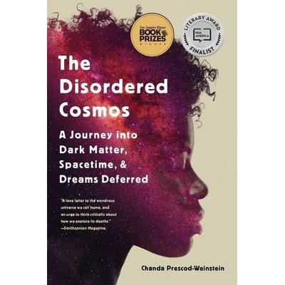 The Disordered Cosmos, Taschenbuch von Chanda Prescod-Weinstein, Perseus Books, 978-1-5417-2468-6