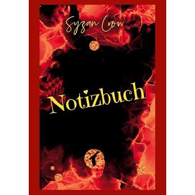 Notizbuch, Taschenbuch von Syzan Crow, BoD – Books on Demand, 978-3-7693-0480-0