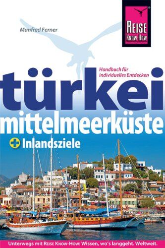 Manfred Ferner - Türkei: Mittelmeerküste - Preis vom 09.10.2026 07:28:09 h