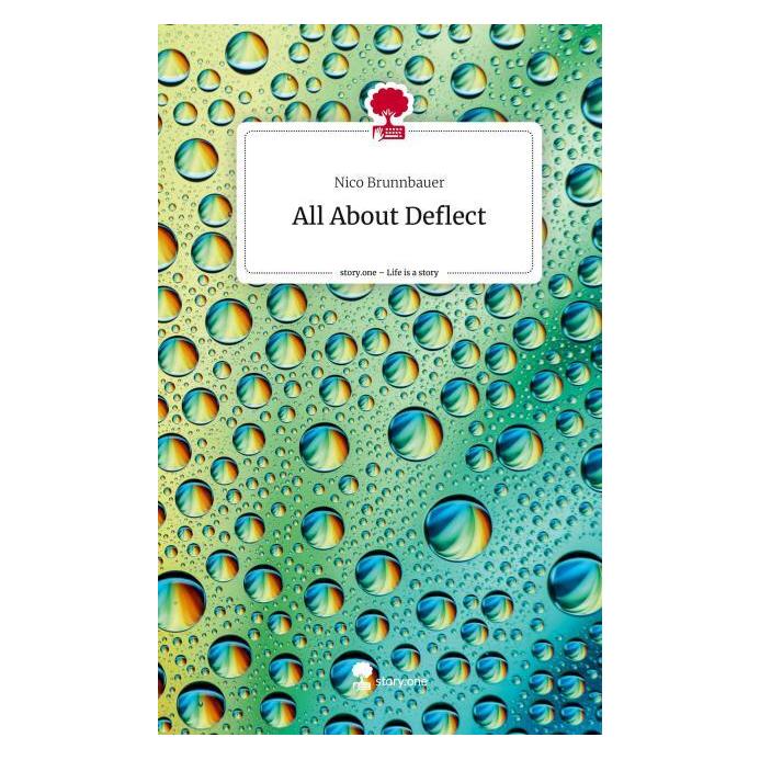 Bod Brunnbauer:All About Deflect. Life is a (Deutsch, Hardcover, Nico Brunnbauer) (67852762)