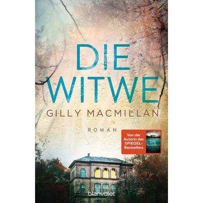 Die Witwe, Taschenbuch von Gilly Macmillan, Blanvalet
