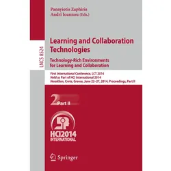 Learning and Collaboration Technologies: Technology-Rich Environments for Learning and Collaboration, Fachbücher