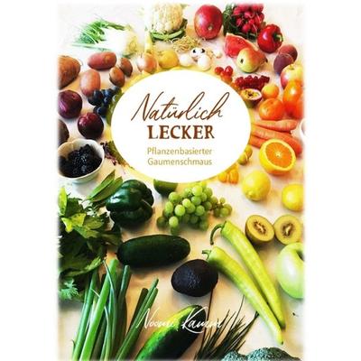 Natürlich Lecker, Taschenbuch von Noomi Kamm, Tredition, 978-3-347-02900-2