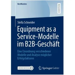 Equipment as a Service-Modelle im B2B-Geschäft, Fachbücher von Stella Schneider
