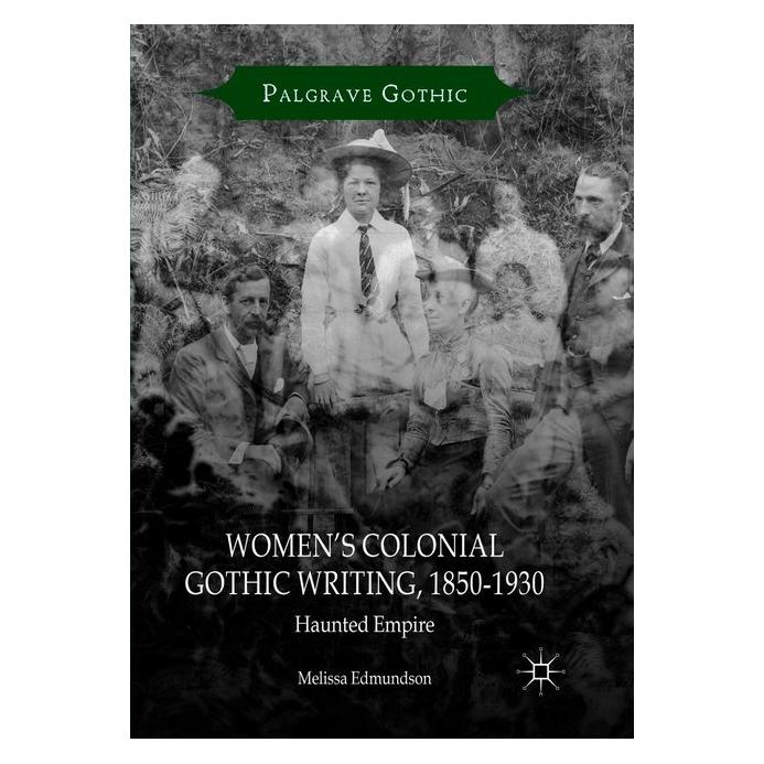 Springer Women's Colonial Gothic Writing, 1850-1930 (Englisch, Softcover, Melissa Edmundson) (56073968)
