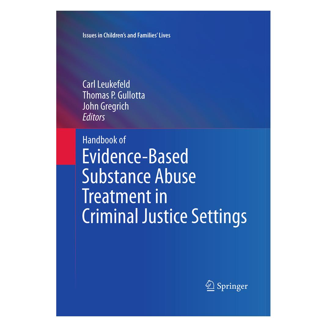 Springer Handbook of Evidence-Based Substance Abuse Treatment in Criminal Justice Settings (Englisch, Softcover, Carl Leukefeld, John Gregrich, Thomas P. Gullotta) (55951252)