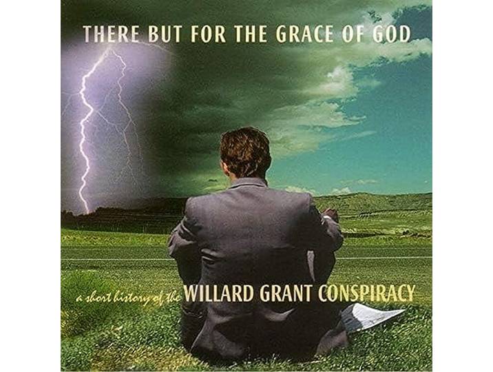 Willard Grant Conspiracy - There But For The Grace..