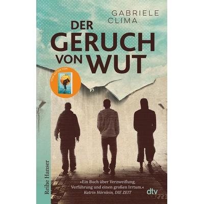 Der Geruch von Wut, Taschenbuch von Gabriele Clima, dtv, 978-3-423-62796-2