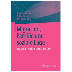 Migration, Familie und soziale Lage, Fachbücher von Thomas Geisen, Tobias Studer, Erol Yildiz