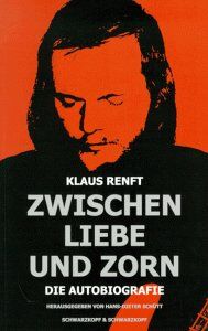 Klaus Renft - Zwischen Liebe und Zorn. Die Autobiografie - Preis vom 10.10.2026 11:48:34 h