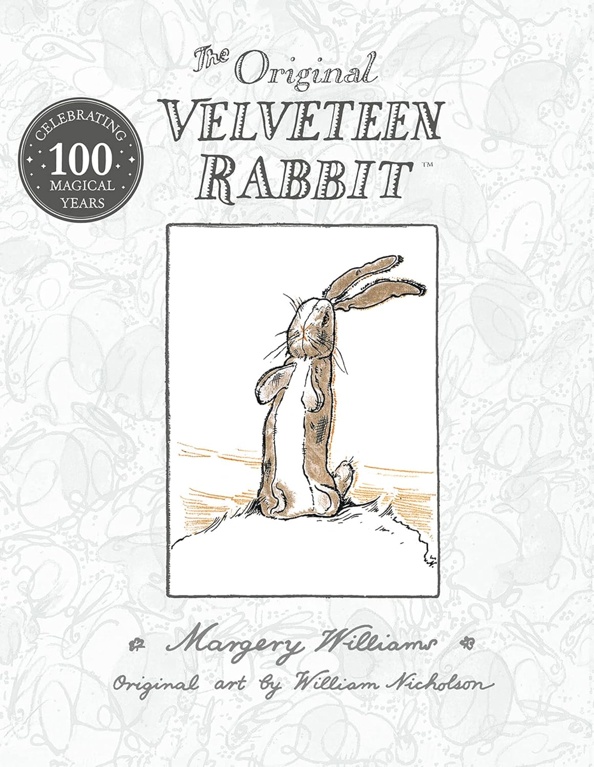 Egmont The Velveteen Rabbit by Margery Williams, illus. William Nicholson - Hardback - Centenary Classic Edition - Ages 3-7
