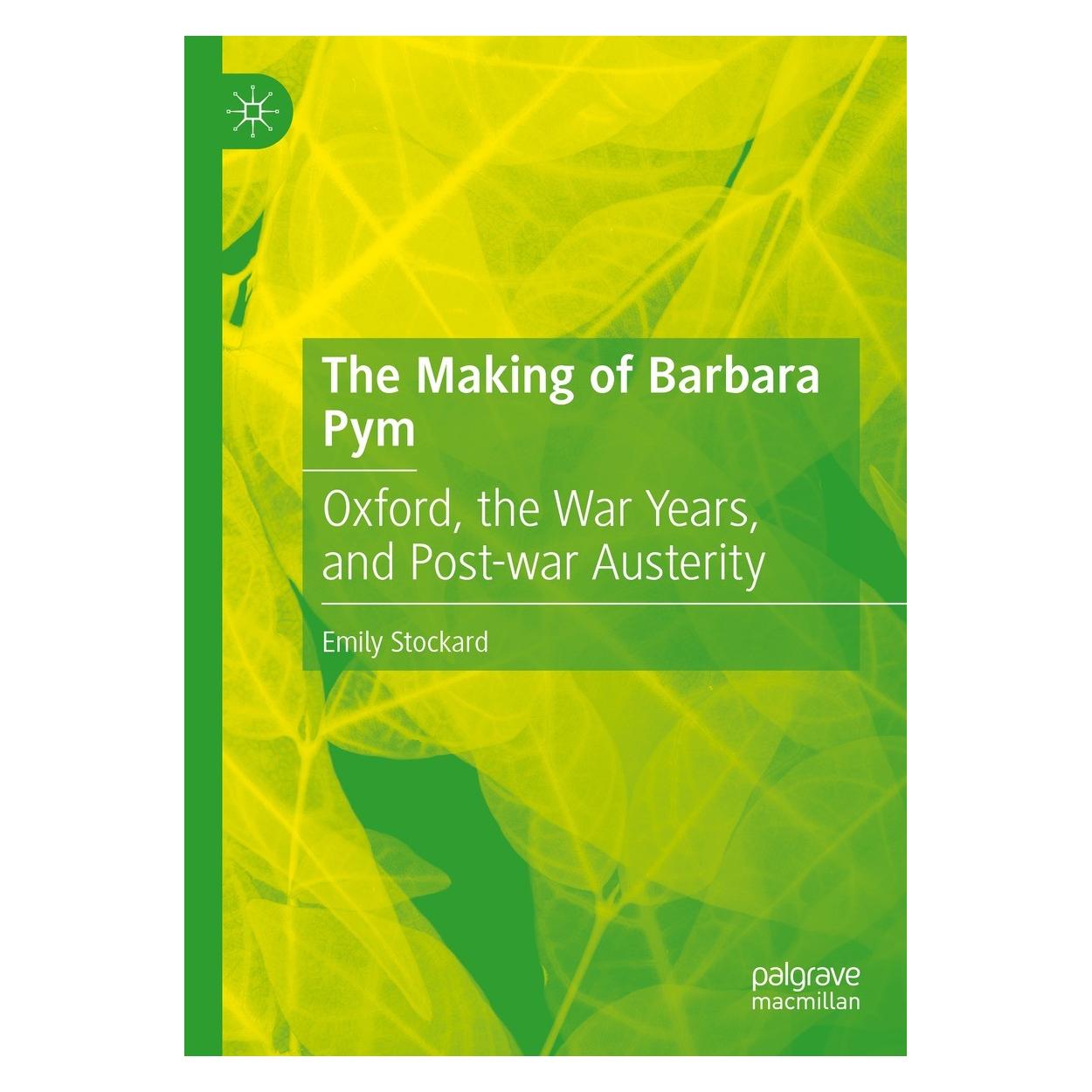 Springer The Making of Barbara Pym (Englisch, Hardcover, Emily Stockard) (9783030838676)