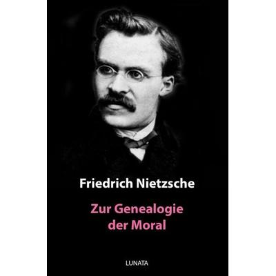 Zur Genealogie der Moral, Taschenbuch von Friedrich Nietzsche, Epubli, 978-3-7502-8765-5