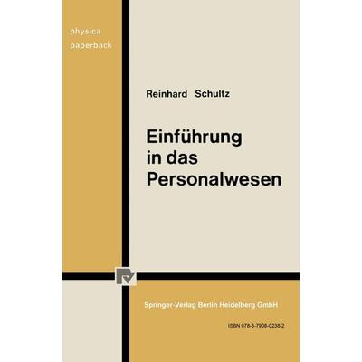 Einführung in das Personalwesen, Taschenbuch von R. Schultz, Physica, 978-3-7908-0238-2