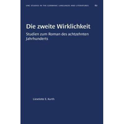Die Zweite Wirklichkeit, Taschenbuch von Lieselotte E. Kurth, University Of North Carolina Press, 978-1-4696-5775-2