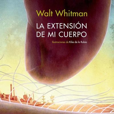 La extensión de mi cuerpo - Walt Withman, Audio, 9789178078929