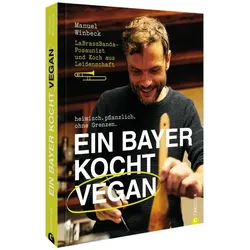 Superkraut. Ein Bayer kocht vegan, Ratgeber von Manuel Winbeck