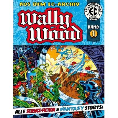 EC Archiv - Wally Wood 1, Gebundene Ausgabe von Wally Wood, All Verlag, 978-3-946522-36-2
