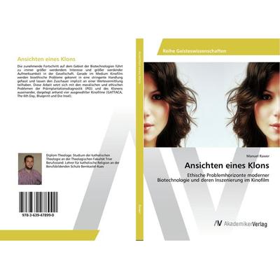 Ansichten eines Klons, Taschenbuch von Manuel Rawer, AV Akademikerverlag, 978-3-639-47899-0