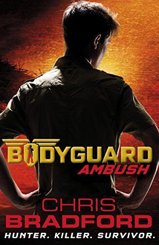 Chris Bradford - Bodyguard: Ambush (Book 3) - Preis vom 09.10.2026 07:28:09 h