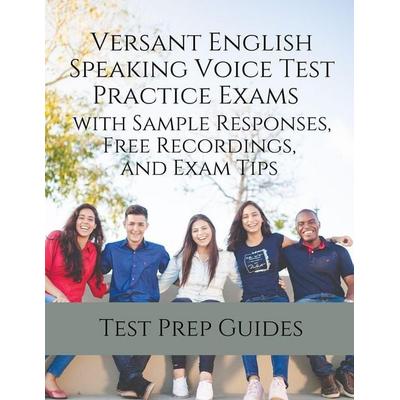 Versant English Speaking Voice Test Practice Exams with Sample Responses, Free Recordings, and Exam Tips, Taschenbuch von Test Prep Guides, Test Prep
