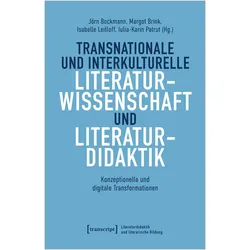 Transnationale und interkulturelle Literaturwissenschaft und Literaturdidaktik, Fachbücher von Margot Brink, Isabelle Leitloff