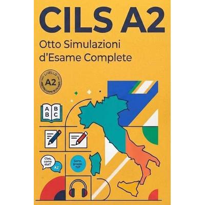 CILS A2, Taschenbuch von Sabrina Arlotta, Independently Published