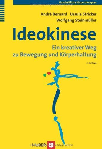 Andre Bernard - Ideokinese: Ein kreativer Weg zu Bewegung und Körperhaltung - Preis vom 11.10.2026 15:43:13 h