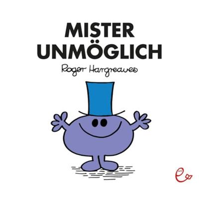 Mister Unmöglich, Taschenbuch von Roger Hargreaves, Rieder, Susanna, 978-3-946100-02-7