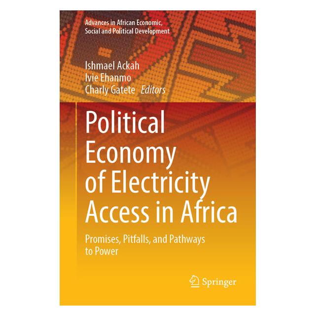 Springer Political Economy of Electricity Access in Africa (Englisch, Hardcover, Ackah, Charly, Ehanmo, Gatete, Ishmael, Ivie) (67912125)