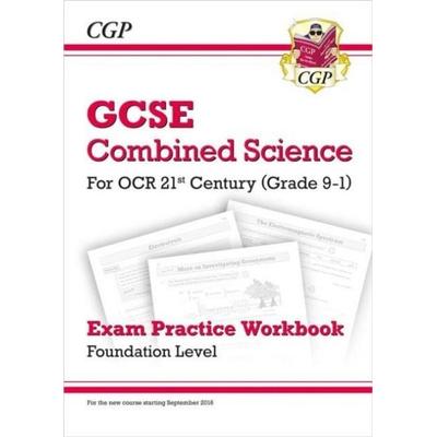 GCSE Combined Science: OCR 21st Century Exam Practice Workbook - Foundation, Taschenbuch von Cgp Books, CGP Books, 978-1-78294-509-3