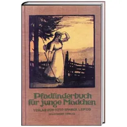 Das Pfadfinderbuch für junge Mädchen, Jugendbücher von Elise von Hopffgarten