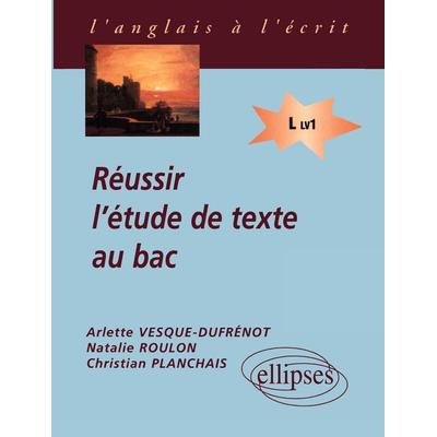 Réussir l'étude de texte au bac (LV1), Taschenbuch von Arlette Vesque-Dufrénot,Natalie Roulon,Natalie Pla, Ellipses, 978-2-7298-6805-5