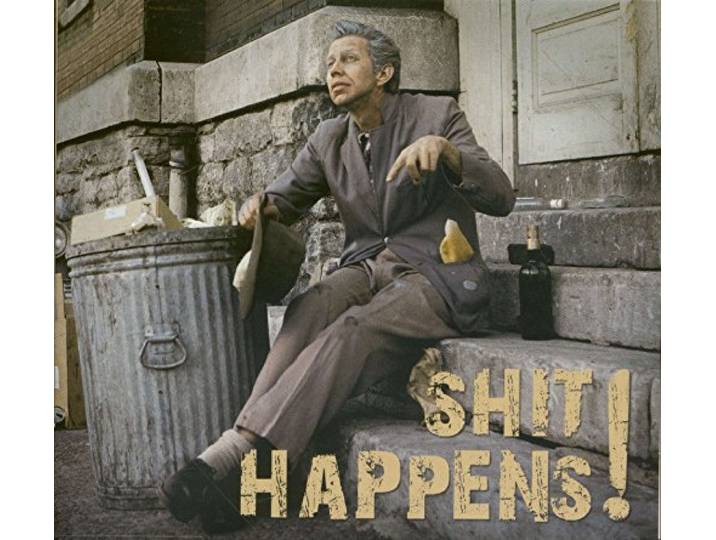 Shit Happens! Songs Of Everyday Life (CD & 68 Page Booklet)