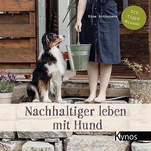 Tine Rotheimer - Nachhaltiger leben mit Hund - Preis vom 16.10.2026 11:41:07 h