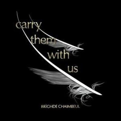Chaimbeul, B: Carry Them with Us - Brighde Chaimbeul, CD