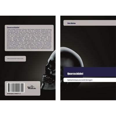Quarzschädel, Taschenbuch von Sina Nuêmo, Goldene Rakete, 978-620-2-44471-2