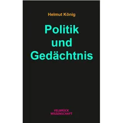 König:Politik und Gedächtnis, Fachbücher von Helmut König
