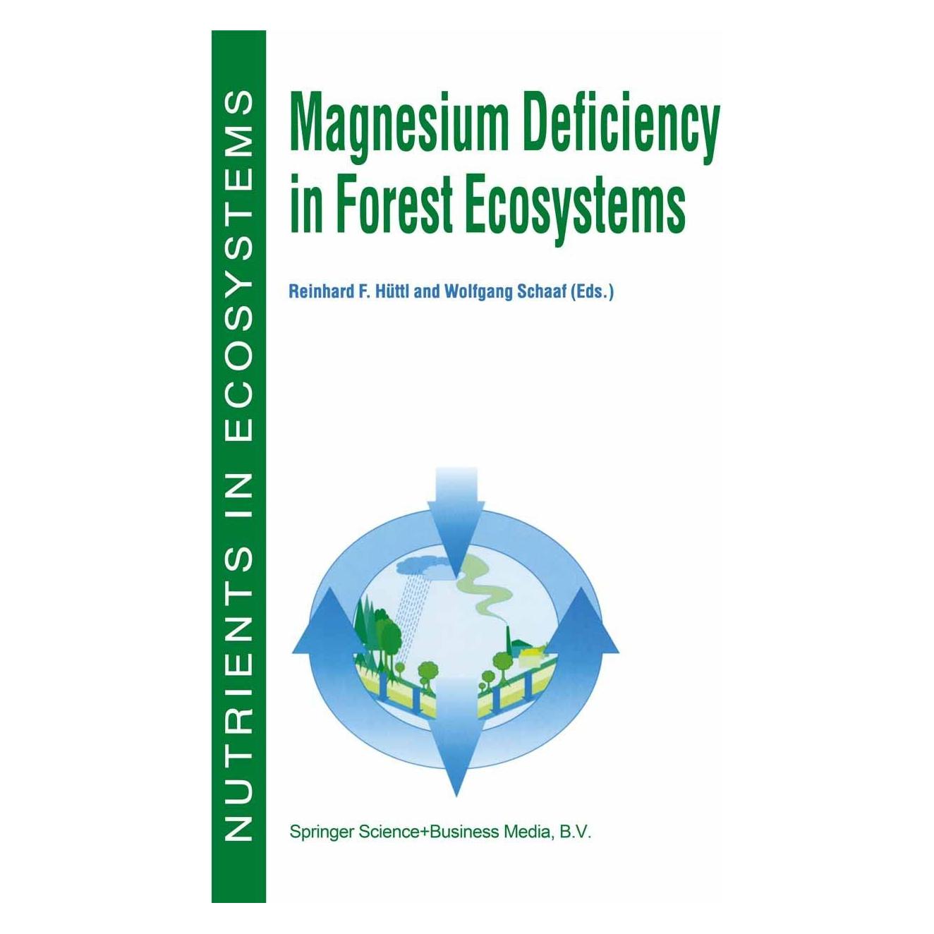 Various Publishers Magnesium Deficiency in Forest Ecosystems (Englisch, Hardcover, Reinhard F. Hüttl, Wolfgang Schaaf) (9780792342205)