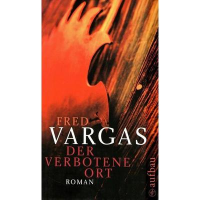 Der verbotene Ort, Gebundene Ausgabe von Fred Vargas, Aufbau