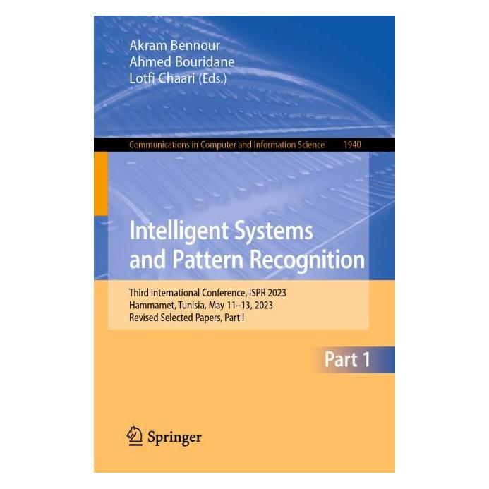 Springer Intelligent Systems and Pattern Recognition (Englisch, Softcover, Ahmed Bouridane, Akram Bennour, Lotfi Chaari) (56971471)